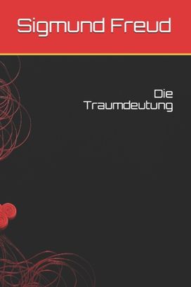Die Traumdeutung Die Traumdeutung