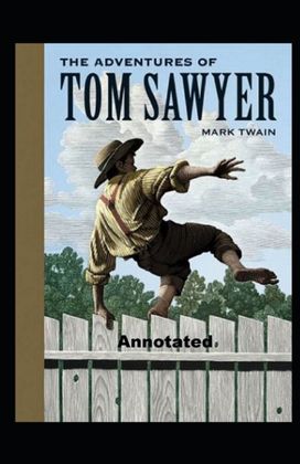 The Adventures of Tom Sawyer Annotated