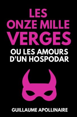 Les Onze Mille Verges Ou Les Amours D'un Hospodar Les Onze Mille Verges Ou Les Amours D'un Hospodar