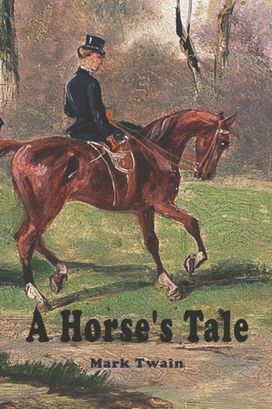 A Horse's Tale