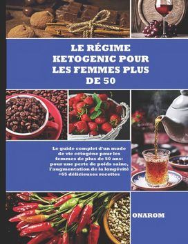 Le Regimeketogenic Pour Les Femmes Plus De 50 Le Regimeketogenic Pour Les Femmes Plus De 50