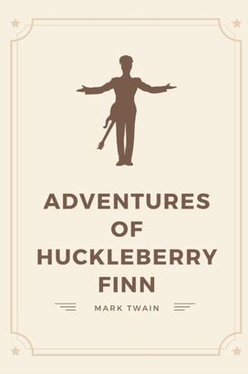 Adventures of Huckleberry Finn