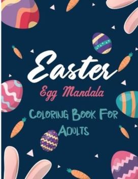 Easter Egg Mandala Coloring Book for Adults Easter Egg Mandala Coloring Book for Adults