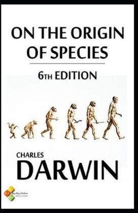 On the Origin of Species, 6Th Edition Illustrated