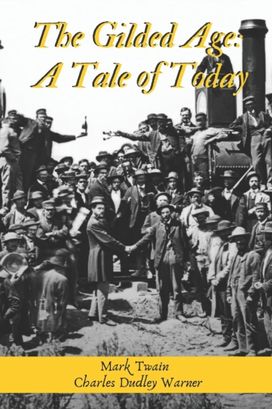 The Gilded Age a Tale of Today