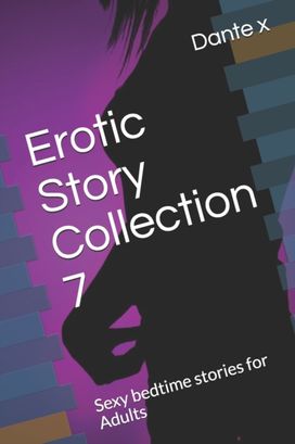 Erotic Story Collection 7 Erotic Story Collection 7