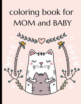 Coloring Book for Mom and Baby