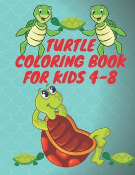 Turtle Coloring Book for Kids 4-8