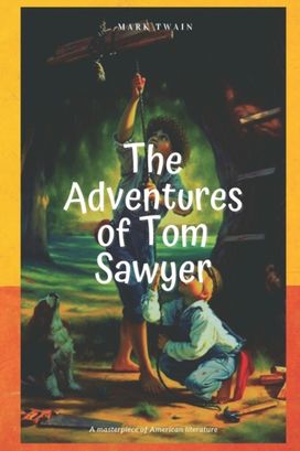 The Adventures of Tom Sawyer The Adventures of Tom Sawyer