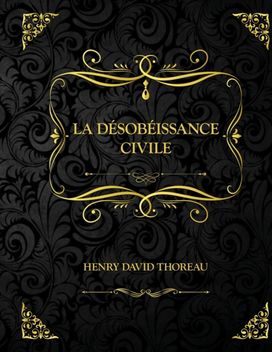 La Desobeissance Civile