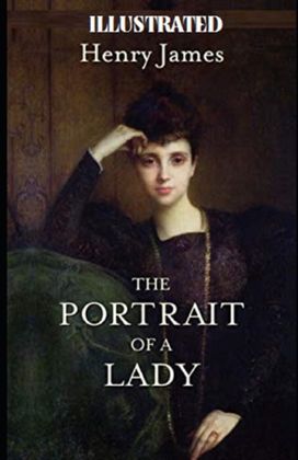 The Portrait of a Lady  Illustrated