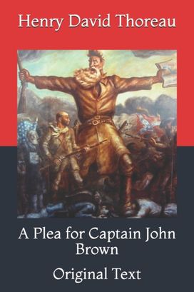 A Plea for Captain John Brown