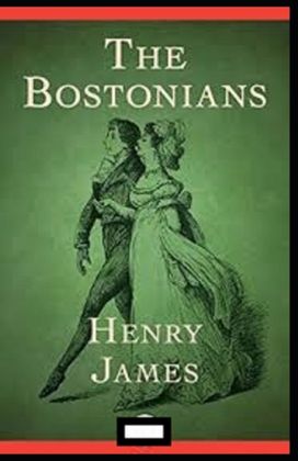 The Bostonians Annotated