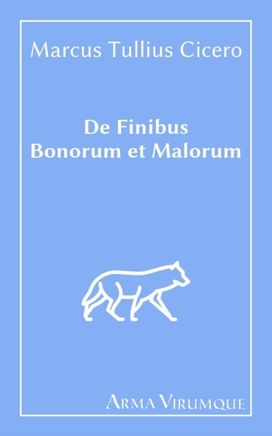 De Finibus Bonorum Et Malorum - Cicero