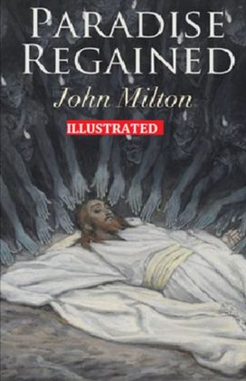 Paradise Regained Illustrated Paradise Regained Illustrated
