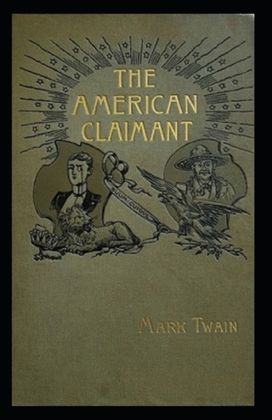 The American Claimant Annotated The American Claimant Annotated