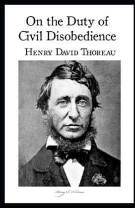 On the Duty of Civil Disobedience Annotated On the Duty of Civil Disobedience Annotated