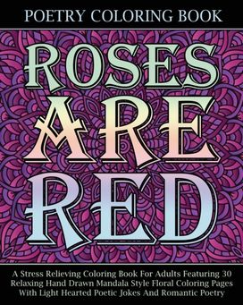 Roses are Red Poetry Coloring Book Roses are Red Poetry Coloring Book