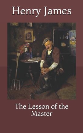 The Lesson of the Master The Lesson of the Master