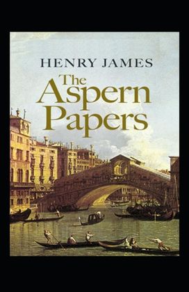 The Aspern Papers The Aspern Papers