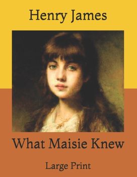 What Maisie Knew