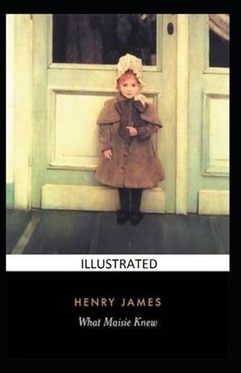 What Maisie Knew Illustrated