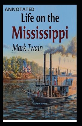 Life on the Mississippi Annotated