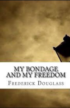 My Bondage and My Freedom Illustrated My Bondage and My Freedom Illustrated