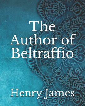 The Author of Beltraffio The Author of Beltraffio