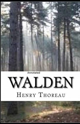 The Walden Annotated The Walden Annotated