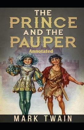 The Prince and the Pauper Annotated The Prince and the Pauper Annotated