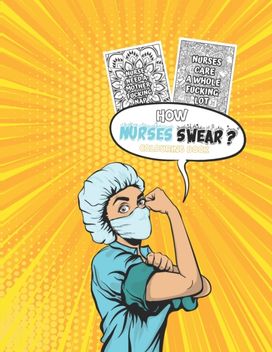 How Nurses Swear Coloring Book