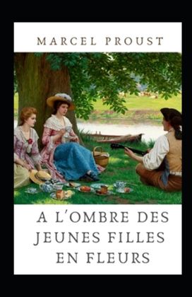 A L'ombre Des Jeunes Filles En Fleurs Annote