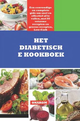 Het Diabetische Kookboek Het Diabetische Kookboek
