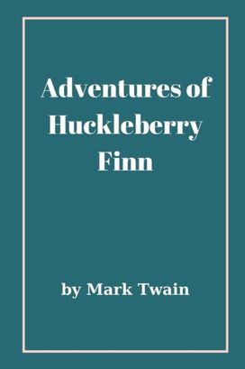 Adventures of Huckleberry Finn