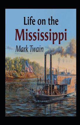 Life on the Mississippi Annotated