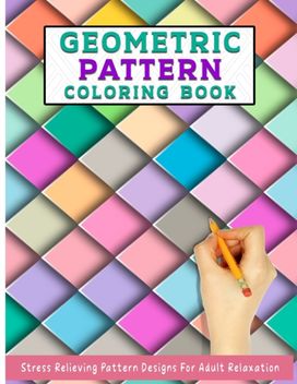 Geometric Pattern Coloring Book Geometric Pattern Coloring Book