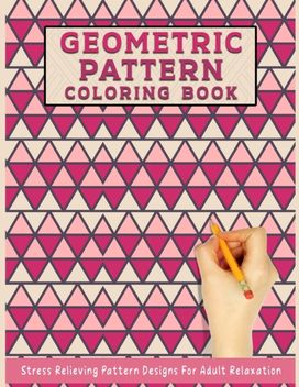 Geometric Pattern Coloring Book Geometric Pattern Coloring Book