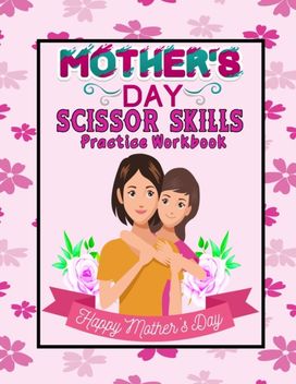 Mother's Day Scissor Skills Preschool Activity Book for Kids Mother's Day Scissor Skills Preschool Activity Book for Kids