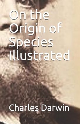 On the Origin of Species Illustrated