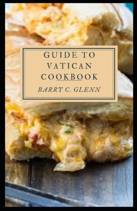 Guide to Vatican Cookbook