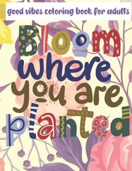 Good Vibes Coloring Book for Adults Good Vibes Coloring Book for Adults