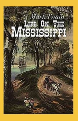 Life on the Mississippi Annotated Life on the Mississippi Annotated