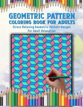 Geometric Pattern Coloring Book Geometric Pattern Coloring Book