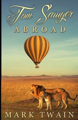 Tom Sawyer Abroad Annotated