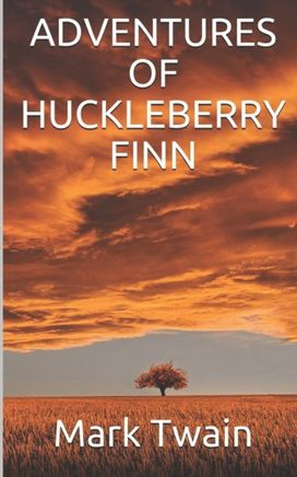 Adventures of Huckleberry Finn Adventures of Huckleberry Finn