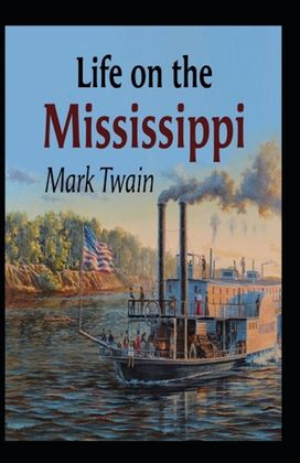 Life on the Mississippi Annotated Life on the Mississippi Annotated