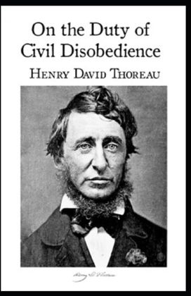 On the Duty of Civil Disobedience Annotated On the Duty of Civil Disobedience Annotated