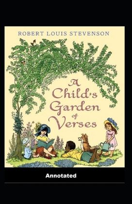 A Child's Garden of Verses Annotated