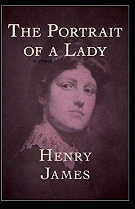 The Portrait of a Lady Illustrated The Portrait of a Lady Illustrated